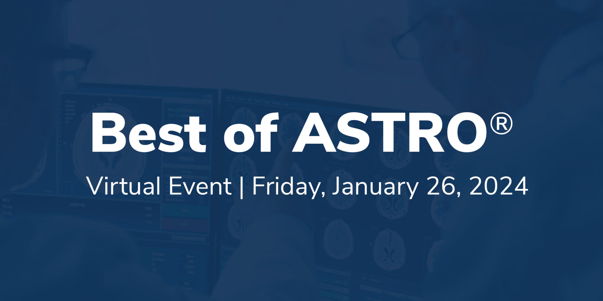 Best of ASTRO Canada Conference 2024 OncologyEducation