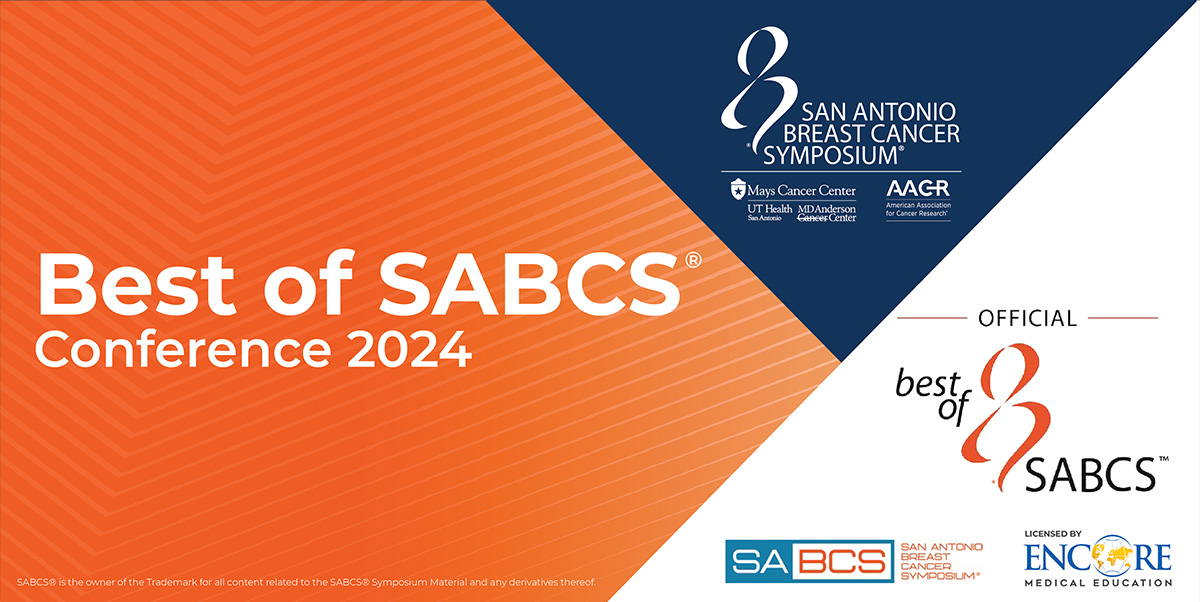 Best of SABCS® 2025 OncologyEducation